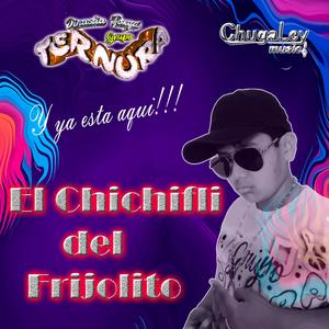 El Chichifli Del Frijolito
