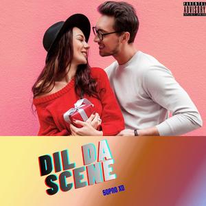 DIL DA SCENE