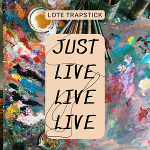 Just Live Live Live
