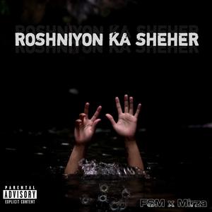 Roshniyon Ka Sheher (feat. M I R Z A)