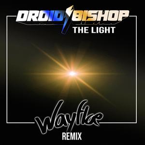 The Light (Wayfloe remix) (Wayfloe remix)