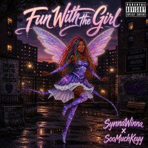 Fun With The Girl (feat. SooMuchKeyy)