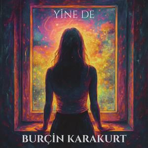 Yine de