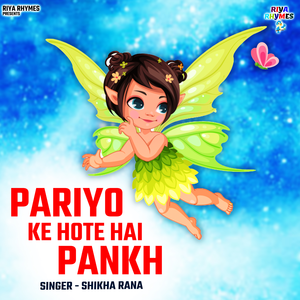 Pariyo Ke Hote Hai Pankh