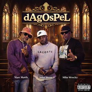 dAgOsPeL (feat. John Stone, Mike Wrecka)