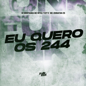 Eu Quero os 244