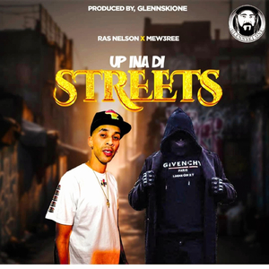Up Ina Di Streets