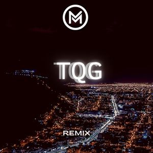 TQG (Remix)