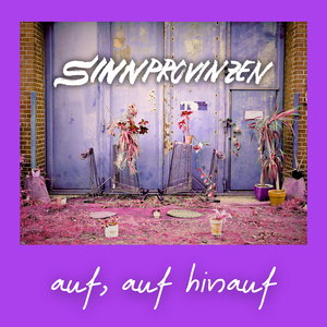 Auf, auf hinauf