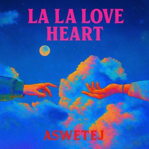 LA LA LOVE HEART