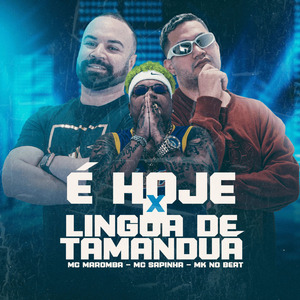 É Hoje X Lingua de Tamanduá