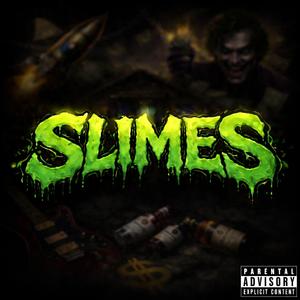 Slimes (feat. Sham LNZ)