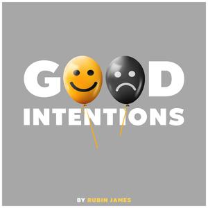 Good Intentions (feat. Tyler JTI)