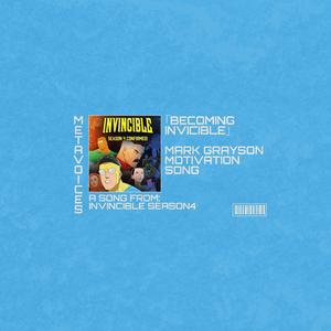 INVINCIBLE SEASON 4 Original Soundtrack (BECOMING INVINCIBLE MARK GRAYSON MOTIVATION SONG) (English Version)