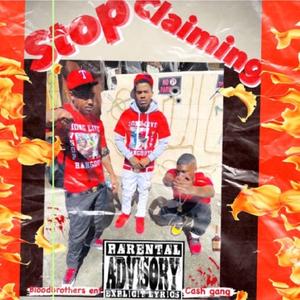 stop claiming (feat. gusto, Numba4 & 7boy)