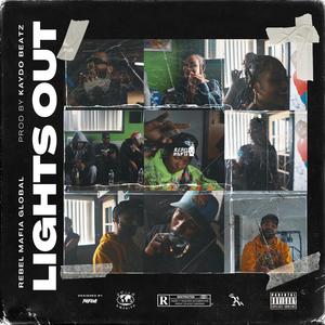 Lights Out (feat. Big Super, Messy Money Sav, Ken Frank, Rugby LoSport & Kye Bills)