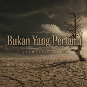Bukan Yang Pertama