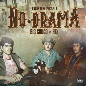 No Drama (feat. Hex)