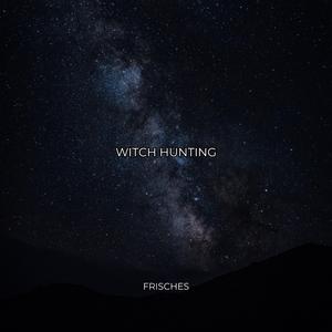 Witch Hunting
