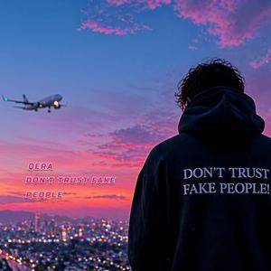 Don't trust fake people