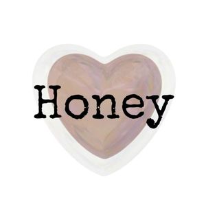 Honey.