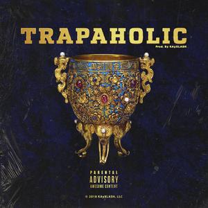 Trapaholic
