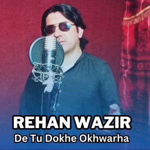De Tu Dokhe Okhwarha