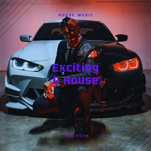 Exciting（G House）