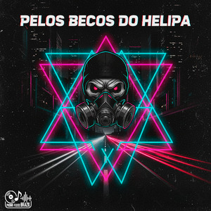 Pelos Becos do Helipa (Slowed + Reverb)