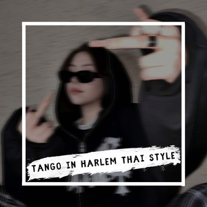 Tango In Harlem Thai Style (1)
