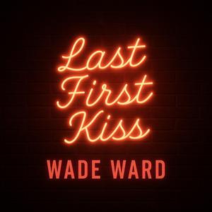Last First Kiss