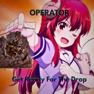 Get Ready For The Drop