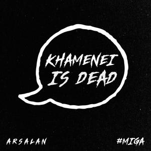 KHAMENEI IS DEAD