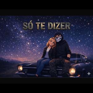 Só te Dizer