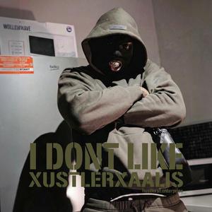 I Dont Like