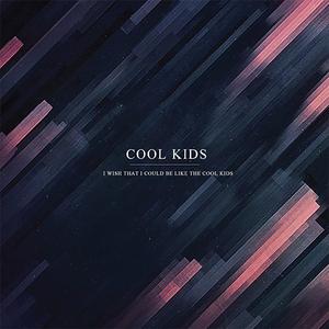 Cool Kids