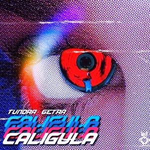Caligula (feat. GETRA)