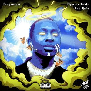 Tungamirai (feat. Eye Rafa & Ghxst.Nxte)