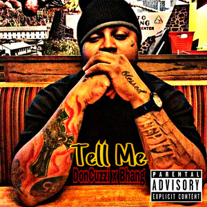 Tell Me (feat. Bhang)