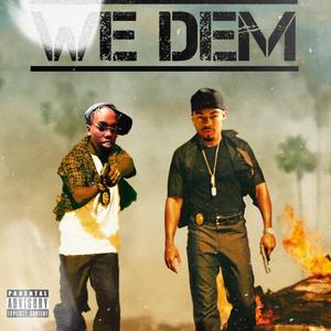 We Dem (feat. KenDawwg)