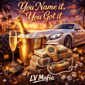 You Name It, You Got It