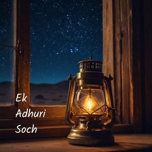 Ek Adhuri Soch