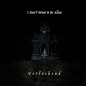 I Don't Want to Be Alone