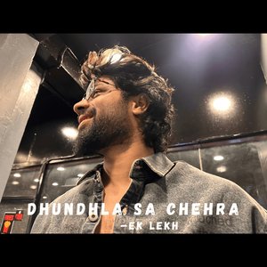 Dhundhla Sa Chehra