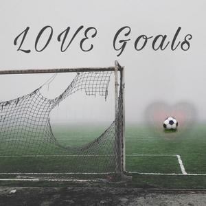 LOVE Goals
