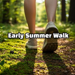 Early Summer Walk