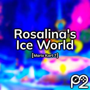 Rosalina's Ice World (from "Mario Kart 7")
