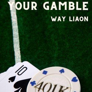 Your Gamble