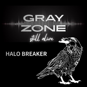 GREY ZONE still alive (original)