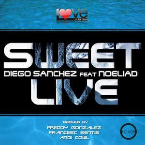 Sweet Live Feat. Noeliad (Francesc Sentis Remix)